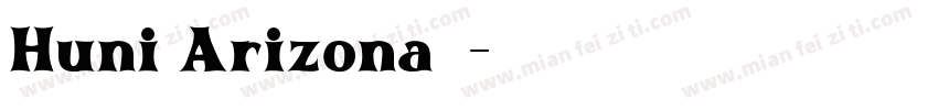 Huni Arizona常规字体转换